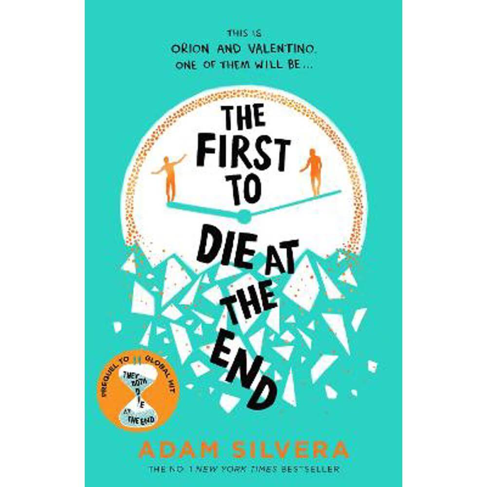 The First to Die at the End: TikTok made me buy it! The prequel to THEY BOTH DIE AT THE END (Paperback) - Adam Silvera